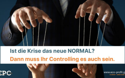 Ist die Krise das neue Normal? Warum Sie Ihr Controlling jetzt neu ausrichten müssen